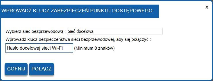 w kolumnie Wybierz oraz następnie naciskając przycisk Dalej, Krok 2) W przypadku, jeśli docelowa sieć jest zabezpieczona, w 2 polu wpisz aktualne hasło do docelowej sieci Wi-Fi z którą chcesz
