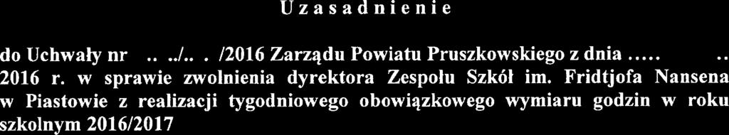 Uzasadnienie do Uchwały nr óeź../..2jt92016 Zarządu Powiatu Pruszkowskiego z dnia.4.z.łłt.aae.. 2016 r.