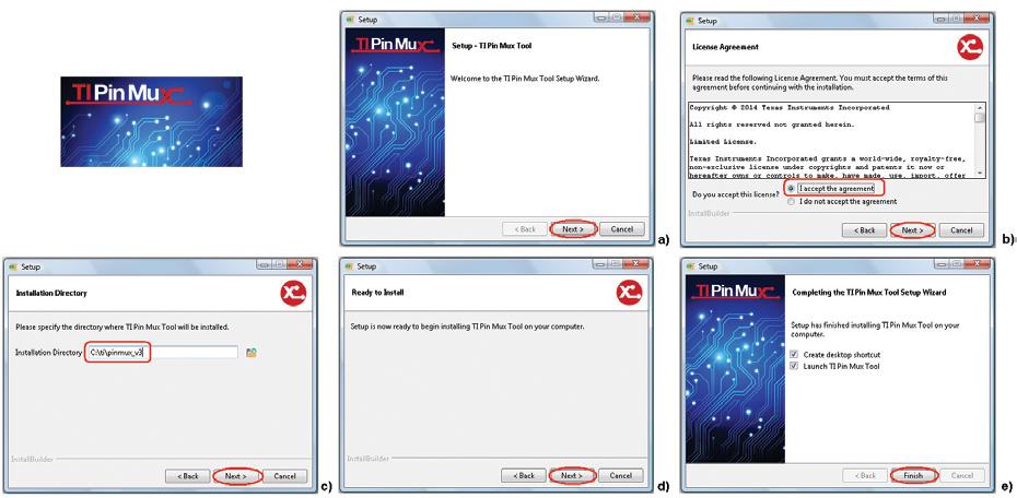 Rysunek 8. Instalowanie Pin Mux Tool: a) ekran powitalny instalatora, b) akceptowanie warunków licencji, c) wskazanie folderu, d) rozpoczęcie instalowania, e) koniec pracy instalatora Tabela 1.