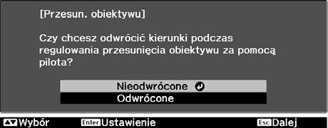 Podstawowe zynnośi Regulaja położenia wyświetlanego obrazu (regulaja przesunięia obiektywu) Jeżeli projektora nie można zamontować bezpośrednio na wprost ekranu, położenie obrazu można dostosować za