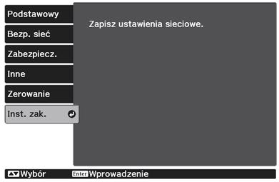 Menu konfiguraji Funkja Menu/Ustawienia Opis Wyświetl kod QR - Wyświetlanie informaji o siei dla projektora z kodem QR. Konfiguraja siei - Wyświetla ekran do konfiguraji siei. s str.