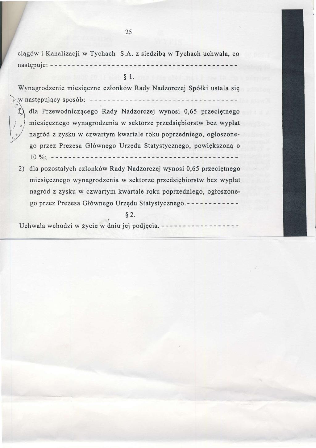 ciągów i Kanalizacji w Tychach S'A' z siedzibąw Tychach uchwa a,co następuje: $ 1.