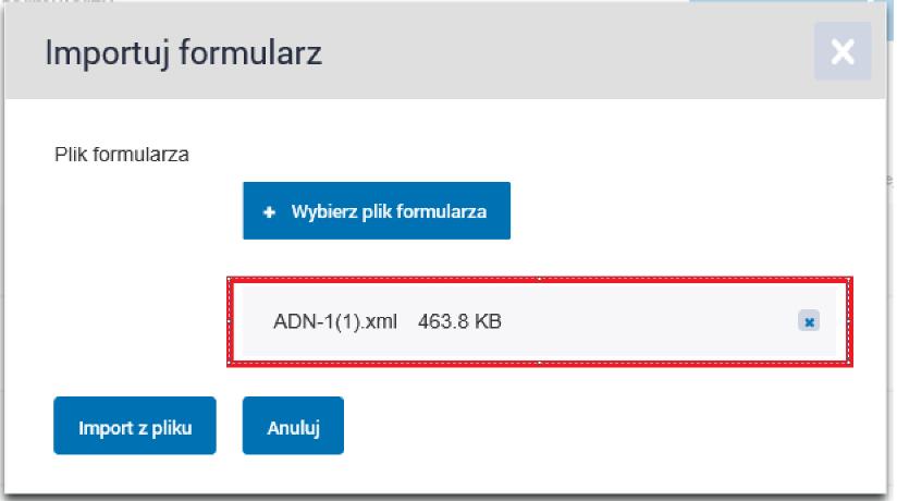 ADN-1(1).xml klikając na przycisk Wybierz plik formularza.