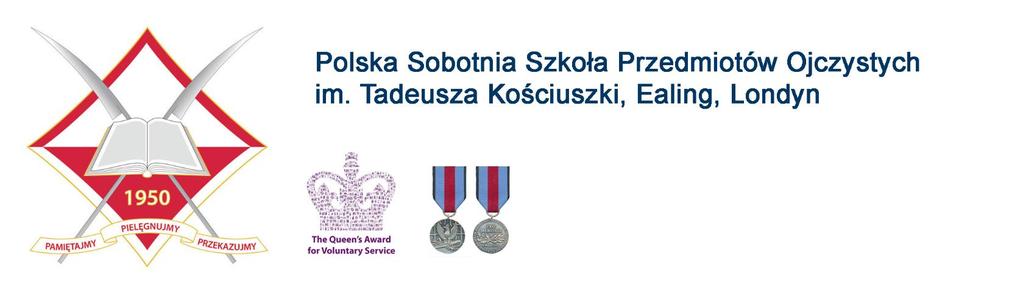 Sprawozdanie Dyrektora Szkoły z działalności Polskiej Sobotniej Szkoły Przedmiotów Ojczystych im.tadeusza Kościuszki na Ealingu za rok szkolny 2016/2017 