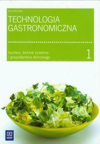 Technologia gastronomiczna część 1 Kucharz, technik żywienia i gospodarstwa domowego Kmiołek Anna WSiP