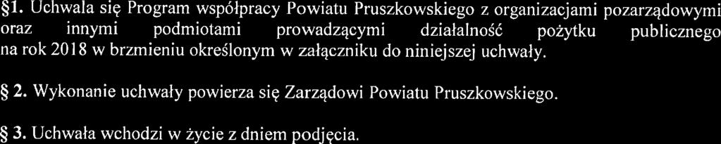podmiotami prowadzącymi działalność pożytku publicznego na rok 20 1 8 w brzmieniu określonym w