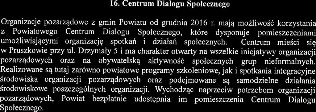 pomieszczeniami umożliwiającymi organizację spotkań i działań społecznych.