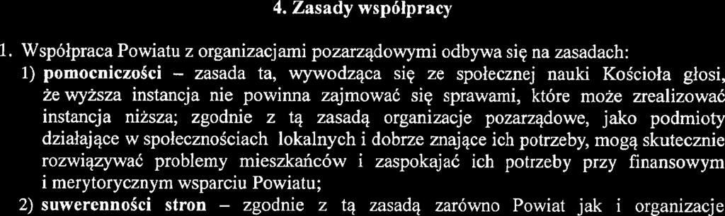 Ilekroć w niniąszym dokumencie jest mowa o: 1) Programie należy rozumieć Program współpracy Powiatu Pruszkowskiego z organizacjami pozarządowymi oraz innymi podmiotami prowadzącymi działalność