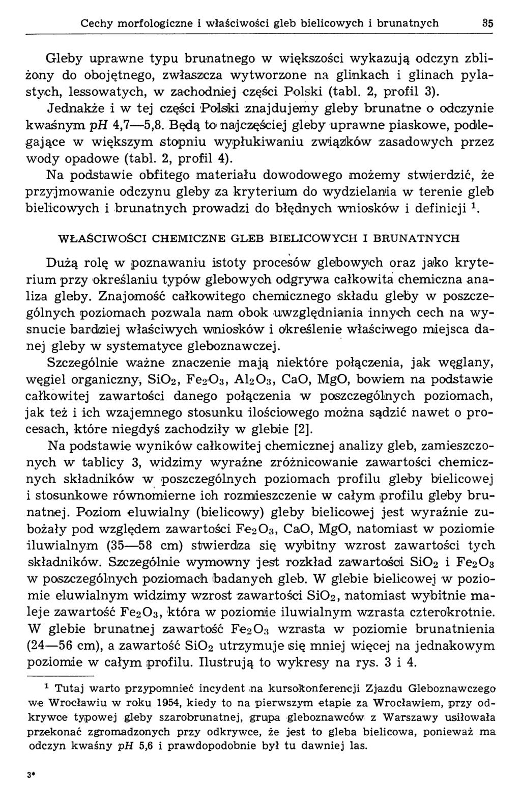 Cechy morfologiczne i właściwości gleb bielicowych i brunatnych 35 Gleby uprawne typu brunatnego w większości wykazują odczyn zbliżony do obojętnego, zwłaszcza wytworzone na glinkach i glinach