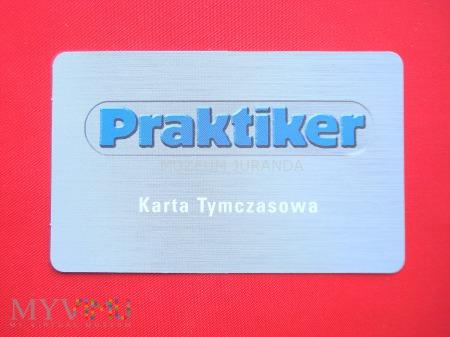 Karta lojalnościowa Praktiker () 208-2-4 Karta lojalnościowa Praktiker () Muzeum a 205 Tymczasowa karta lojalnościowa programu "Klub Praktiker" wprowadzona dla klientów