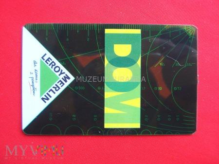 Karta DOM Leroy Merlin 208-2-4 Karta DOM Leroy Merlin Muzeum a 206 Karta programu DOM wydana przez