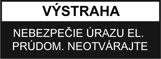 SK UPOZORNENIE Z DÔVODU ZAMEDZENIA RIZIKA POŽIARU ALEBO ZRANENIA ELEKTRICKÝM PRÚDOM, NEPOUŽÍVAJTE TÚTO ZÁSTRČKU S PREDLŽOVACÍMI KÁBLAMI, ZÁSUVKAMI A INÝMI KONCOVÝMI ZARÍDENIAMI, POKIAĽ DO NICH