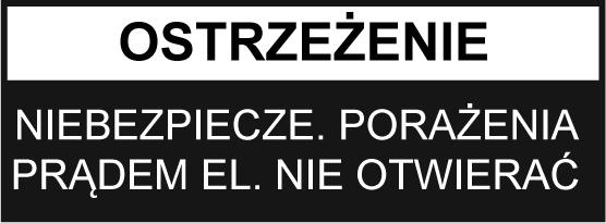 PL OSTRZEŻENIE ŻEBY OGRANICZYĆ RYZYKO PORAŻENIA PRĄDEM ELEKTRYCZNYM LUB POŻARU, NIE UŻYWAJ TEJ WTYCZKI Z PRZEDŁUŻACZAMI, GNIAZDKAMI I INNYMI KOŃCOWYMI UR- ZĄDZENIAMI, JEŻELI NIE MOŻNA DO NICH ZASUNĄĆ