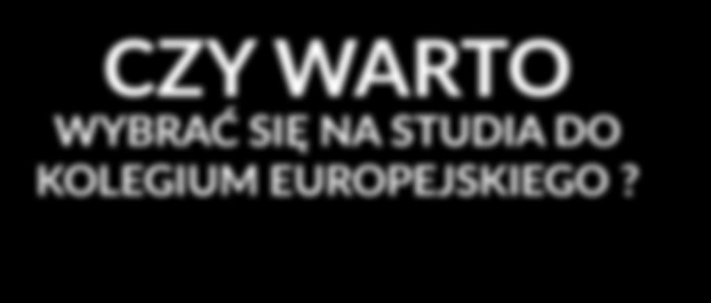 CZY WARTO WYBRAĆ SIĘ NA STUDIA DO