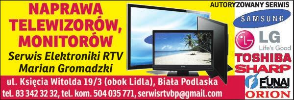 Wejdź na stronę www.tygodnikpodlaski.pl i zamieść swoje ogłoszenie w Internecie ogłoszenia drobne 7 agd NAPRAWA telewizorów i monitorów, Serwis Elektroniki RTV, ul.