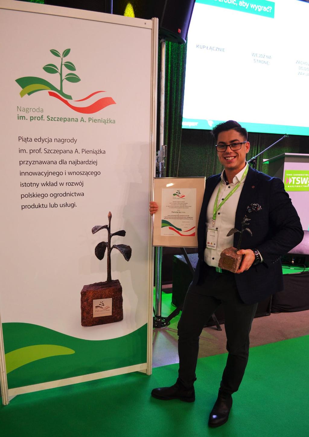 NAGRODY plantalux.pl 5 Podczas tegorocznej edycji Targów Sadownictwa i Warzywnictwa po raz piąty zostały rozdane Nagrody im. prof. Szczepana A. Pieniążka.