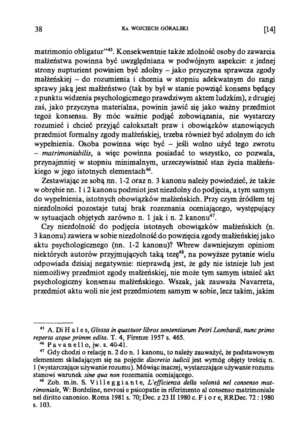 38 Ks. WOJCIECH GÓRALSKI [14] matrimonio obligatur 45.