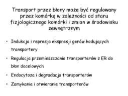 Transport bierny transportowane cząsteczki kanał nośnik pompa dwuwarstwa lipidowa gradient stężeń dyfuzja prosta przez kanał