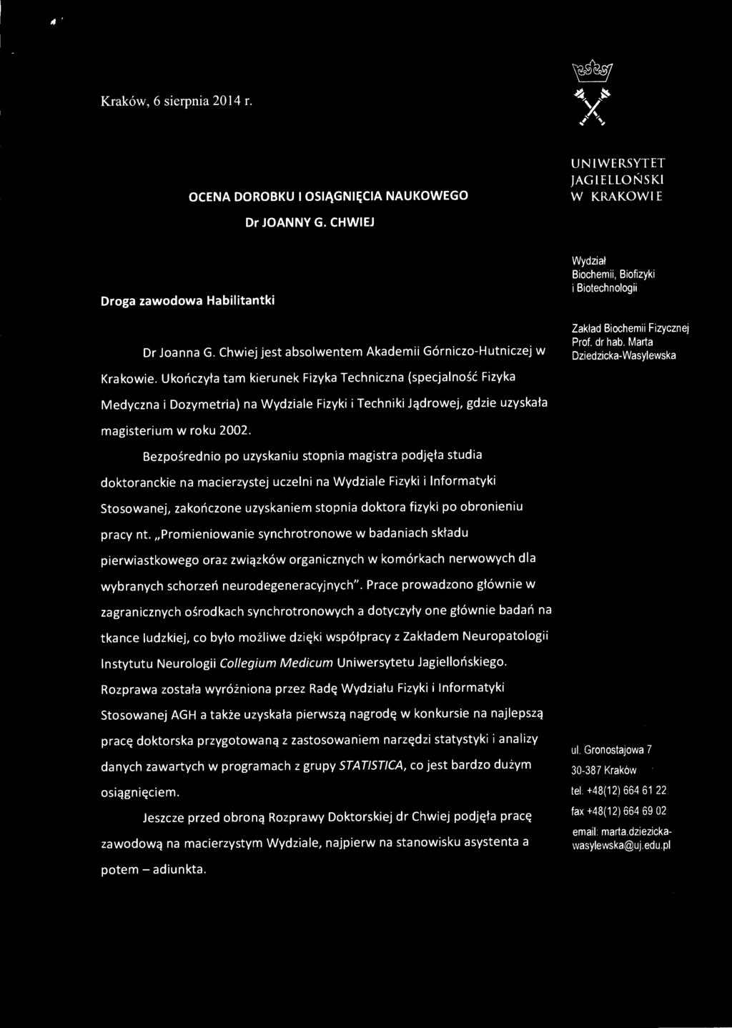 pracy nt. Promieniowanie synchrotronowe w badaniach składu pierwiastkowego oraz związków organicznych w komórkach nerwowych dla wybranych schorzeń neurodegeneracyjnych".