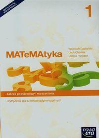 Matematyka : 1 KLASY: 1 A, B, C, E, G ( REALIZUJĄCE MATEMATYKĘ NA POZIOMIE ROZSZERZONYM) Matematyka 1 Podręcznik Zakres podstawowy i rozszerzony