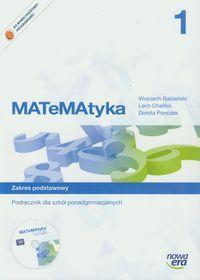 Matematyka : 1 KLAS I D F MATeMAtyka 1 Podręcznik Zakres podstawowy Babiański Wojciech, Chańko Lech,