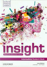 Insight Intermediate Student\'s Book Podręcznik dla szkół ponadgimnazjalnych Wildman Jayne, Myers Cathy, Thacker Claire Oxford University Press nr dopuszczenia MEN: 640/2/2013 ISBN: