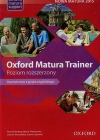 Język angielski : 3 III B C Oxford Matura Trainer Repetytorium rozszerzony Harding Rachel, Markowska