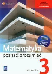 Matematyka : 3 KLASY III A, B,C, E, F,G Matematyka poznać zrozumieć 3 Podręcznik Zakres rozszerzony Przychoda Alina,