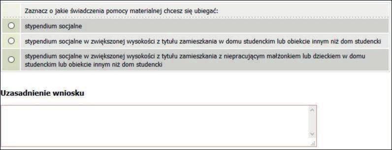 Ekran 3 Wybór świadczenia pomocy materialnej Na tym ekranie zaznacz, o które świadczenie pomocy materialnej chcesz się ubiegać i podaj uzasadnienie.