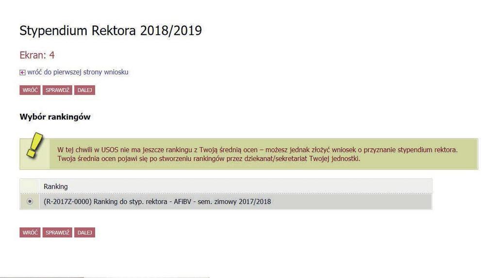 Jeżeli w momencie składania wniosku w systemie nie ma jeszcze rankingu z Twoją średnią, to jako ranking wskaż tzw. ranking zbiorczy.