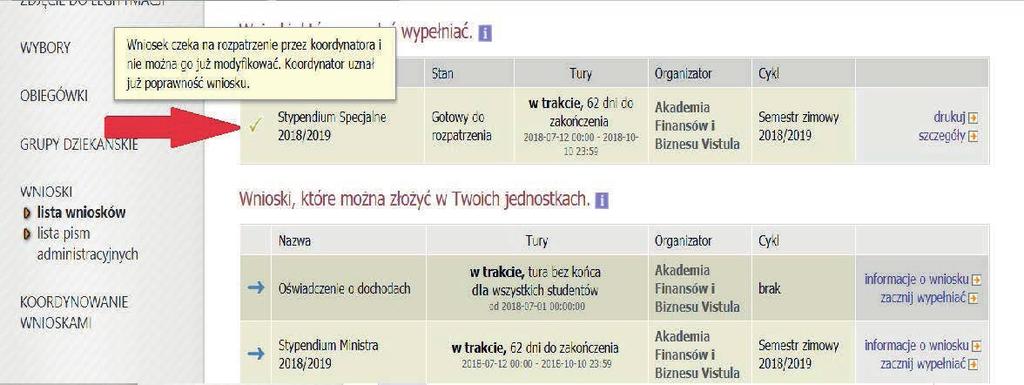 Jeśli wniosek został wypełniony poprawnie, a informacje w nim zawarte są zgodne z kompletną dokumentacją, status wniosku zmieni się na GOTOWY DO ROZPATRZENIA (pojawi się żółte odznaczenie ).