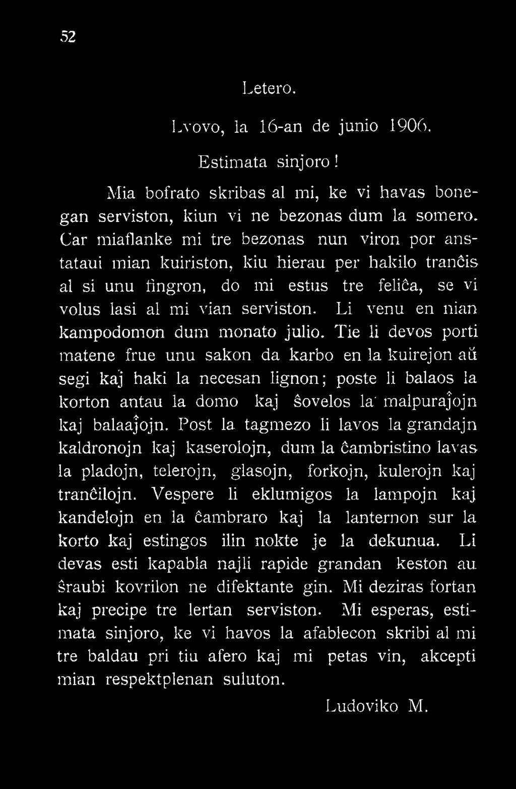 Li venu en nian kampodomoń dum monato julio.
