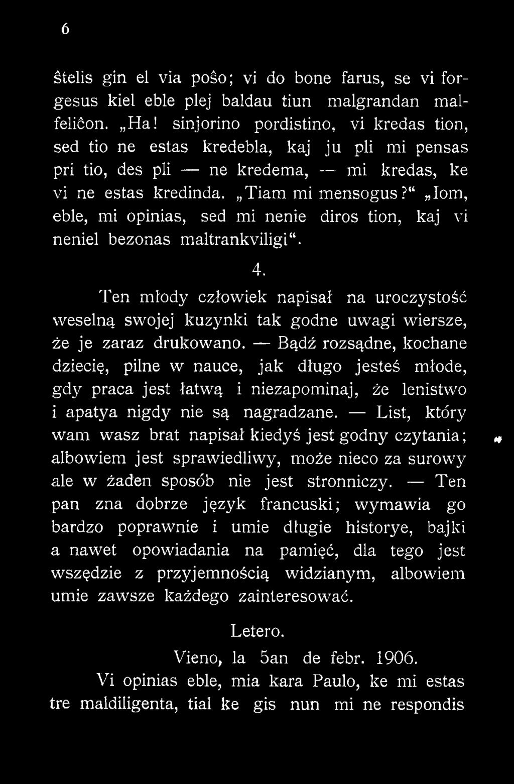 łom, eble, mi opinias, sed mi nenie diros tion, kaj vi neniel bezonas maltrankviligi. 4.