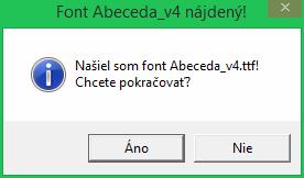 Keď nechceme pokračovať, stlačíme Nie a program skončí. Poznámka.
