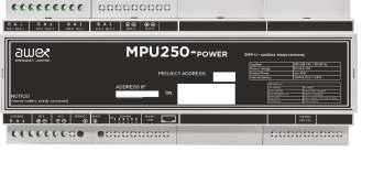 SYSTEM OŚWIETLENIA DYNAMICZNEGO DES MPU250 POWER MODUŁ PODRZĘDNY Cechy charakterystyczne: Monitorowanie do 250 opraw DES Maks.