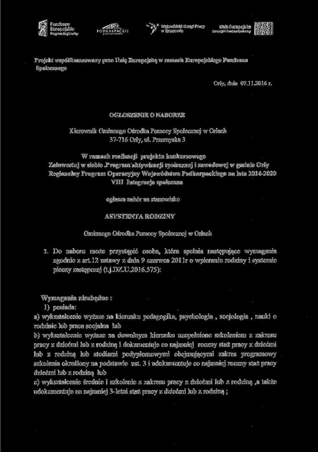 l PODKARPACKIE Prosram Regionalny ^V Wojewódzki Urząd Pracy Unia Europejska ff W Rzeszowie Europejski Fundusz Spoteczny Projekt współfinansowany prze Unię Europejską w ramach Europejskiego Funduszu