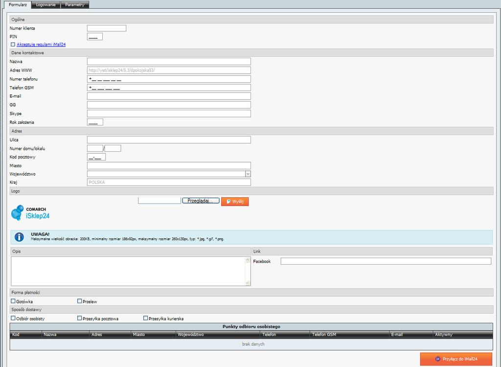 Formularz składa się z następujących obszarów: Ogólne Dane kontaktowe Adres Logo Opis Link Forma płatności Sposób dostawy Punkty odbioru osobistego Ogólne W obszarze Ogólne należy podać dane