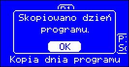 Umożliwia to zaoszczędzenie czasu podczas programowania urządzenia. Z menu użytkownika wybieramy funkcję Kopiowanie programów.