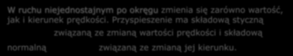 = ε r normalną 2 a n = ω r związaną ze zmianą jej kierunku.