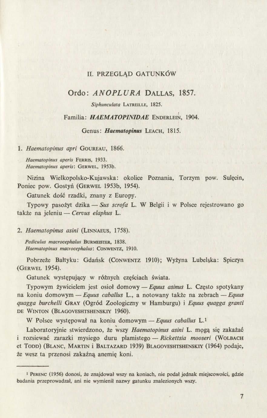 II. PRZEGLĄD GATUNKÓW Ordo: AN OPLU RA DALLAS, 1857. Siphunculata L a tr e ille, 1825. Familia: HAEMATOPINIDAE Enderlein, 1904. Genus: Haematopinus Leach, 1815. 1. Haematopinus apri G oureau, 1866.