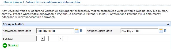 . WGLĄD W HISTORIĘ ODEBRANYCH PISM Aby wyświetlić historię odebranych pism: W menu Czynności. Kliknij na polecenie Zobacz historię odebranych dokumentów.