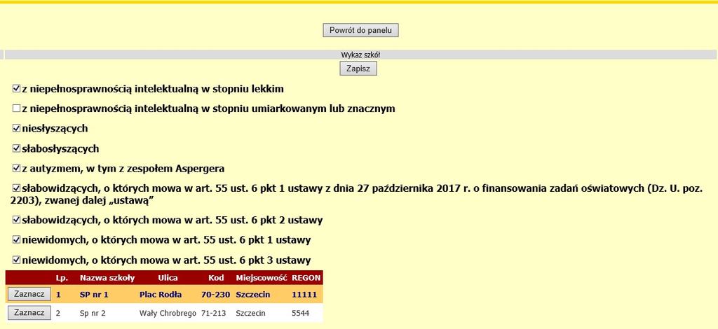 Szkoła, która jest aktualnie edytowana podświetlona jest na żółto.