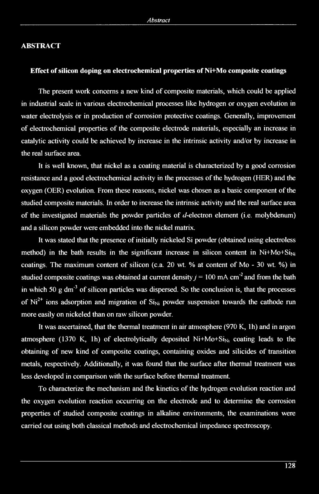 Generally, improvement of electrochemical properties of the composite electrode materials, especially an increase in catalytic activity could be achieved by increase in the intrinsic activity and/or