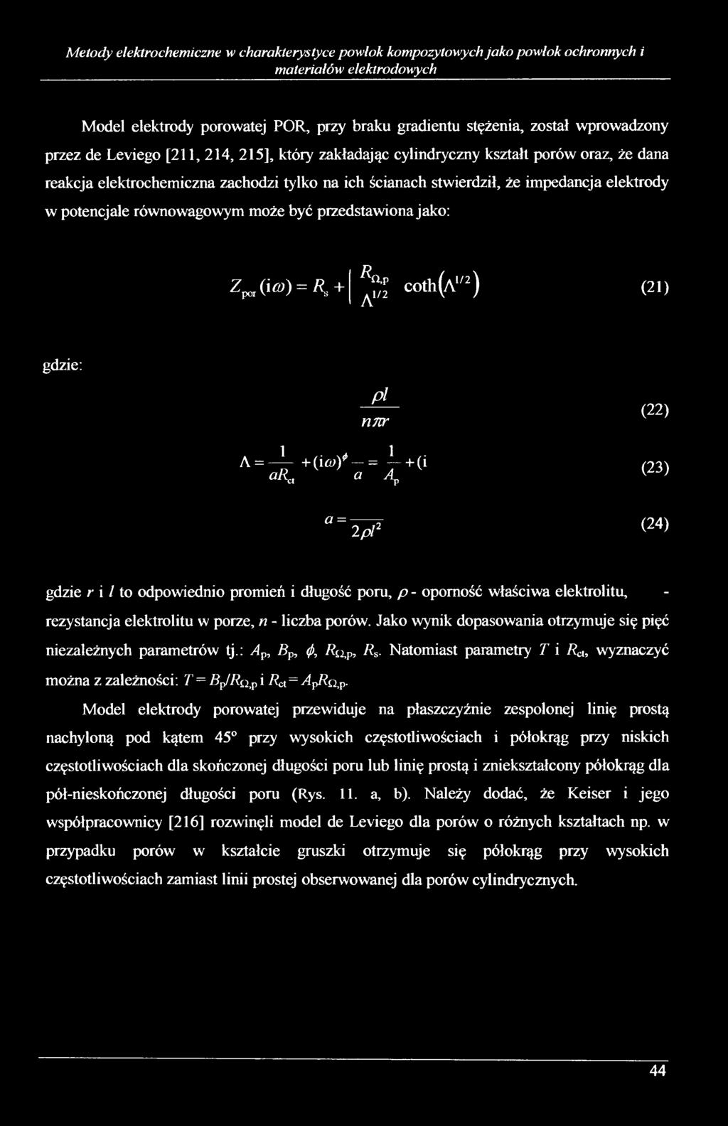 równowagowym może być przedstawiona jako: Z p o r ( Í 0 ) = ^, + R n,p A1 1/2 COtih(A''2) (21) gdzie: p l n m A = - i - +(i a>)*- = I+ (i K, a y a = 2 pl2 (22) (23) (24) gdzie r i / to odpowiednio