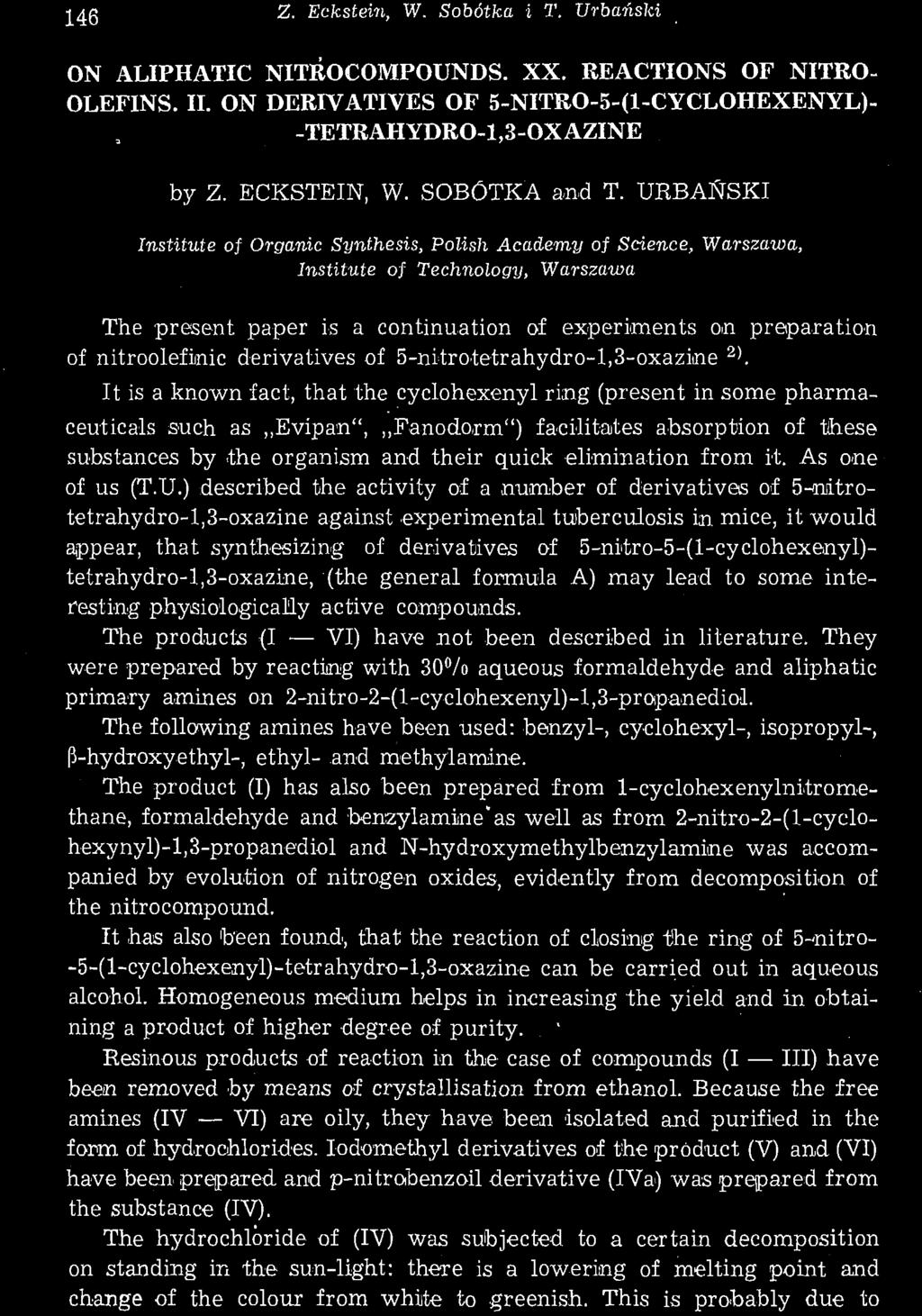 URBAftSKI Institute of Organie Synthesis, Polish Academy of Science, Warszawa, Institute of Technology, Warszawa The present paper Ls a continuation of experiments on preparation of nłtroolefinic