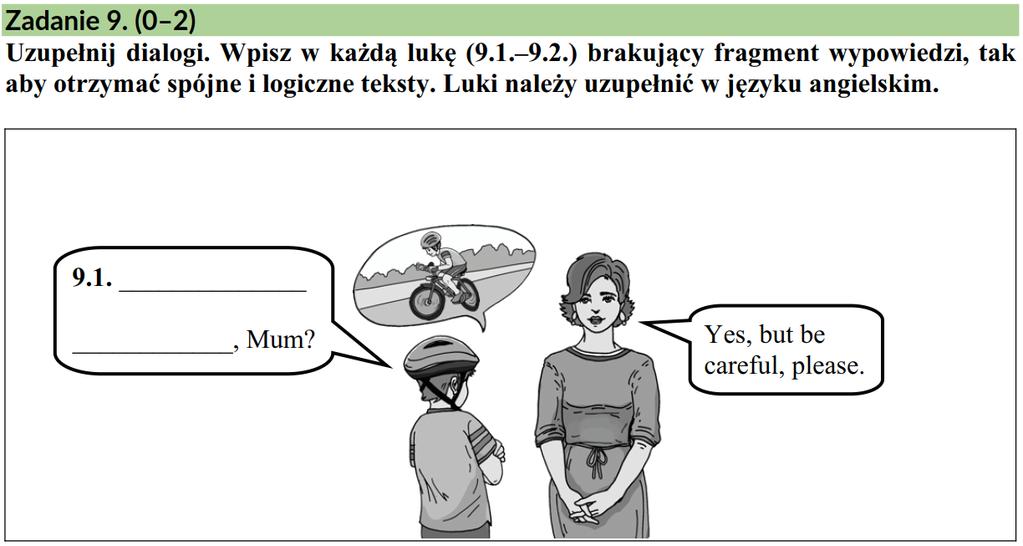 Pytając o pozwolenie na wykonanie czynności, możesz posłużyć się różnymi formami, które będą tu poprawne, ponieważ znasz różne określenia na jazdę rowerem (ride a bike, go cycling, go for a bike