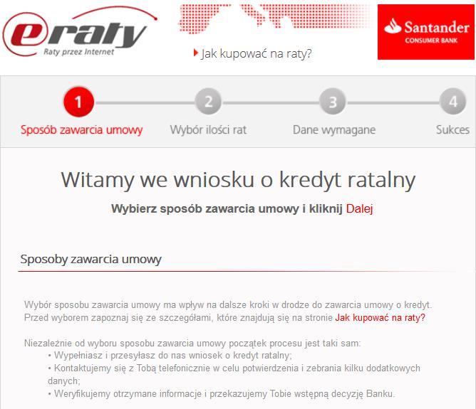 Wniosek w trybie PL Po wyborze towarów w sklepie internetowym, dodaniu ich do koszyka i wybraniu płatności ratalnej Santander Consumer Banku,