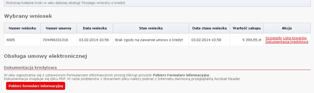 W przypadku braku zgody klient otrzyma e-mail informujący go o braku zgody na zawarcie umowy o kredyt oraz o udostępnieniu Formularza Informacyjnego