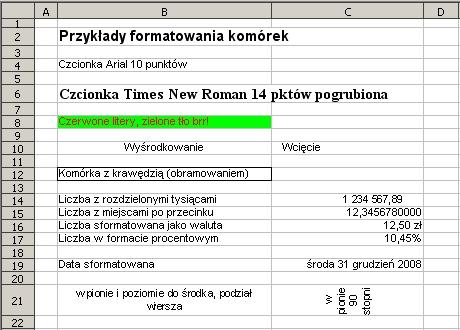 Przed przystąpieniem do formatowania należy zaznaczyć komórkę lub obszar, które mają zostać sformatowane.