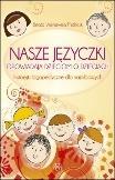 8 Beata Wiśniewska Michalik NASZE JĘZYCZKI OPOWIADAJĄ